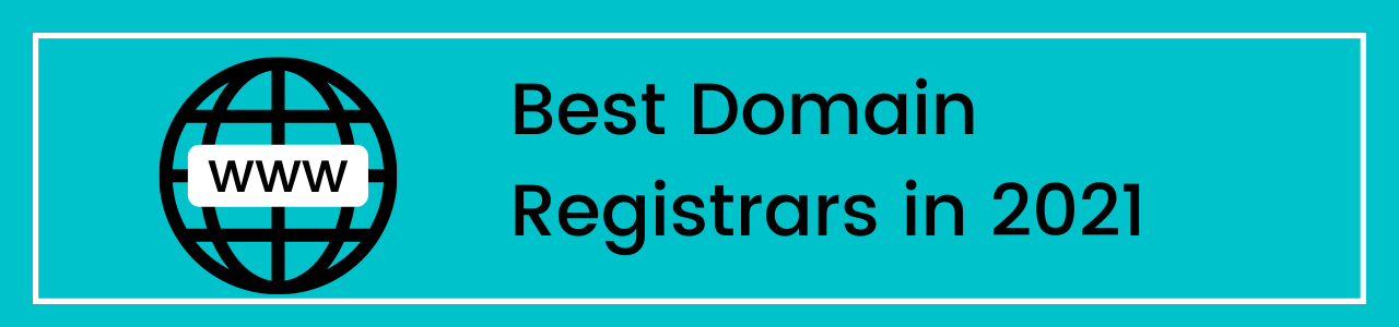 Best Domain Registrars In 2021: You Must Check Before Buying Domain